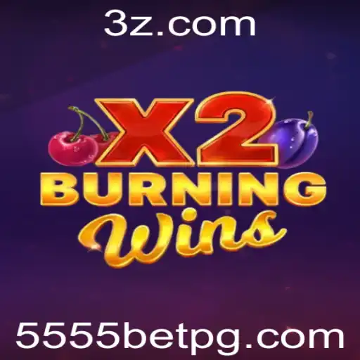 Explorando a Emoção de BurningWinsX2 no 5555bet VIP