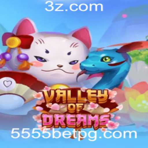 Valley of Dreams: Uma Imersão no Mundo do 5555bet VIP